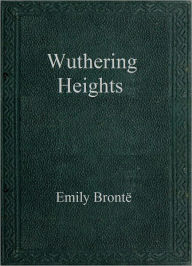 Title: Wuthering Heights, Author: Emily Brontë