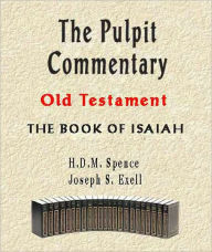 Title: The Pulpit Commentary-Book of Isaiah, Author: H.D.M. Spence