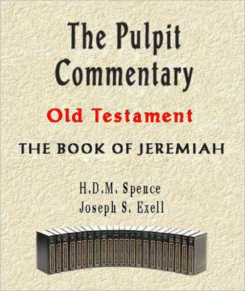 The Pulpit Commentary-Book of Jeremiah