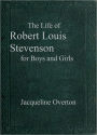 The Life of Robert Louis Stevenson