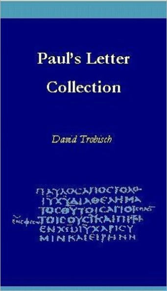 Paul's Letter Collection: Tracing the Origins