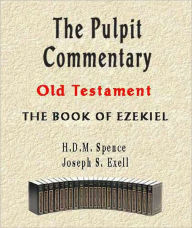 Title: The Pulpit Commentary-Book of Ezekiel, Author: H.D.M. Spence