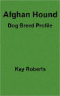 Afghan Hound Dog Breed Profile
