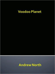 Title: Voodoo Planet (Solar Queen Series #3), Author: Andrew North