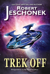 Title: Trek Off!, Author: Robert T. Jeschonek