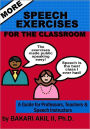 More Speech Exercises for the Classroom: A Guide for Professors, Teachers and Speech Instructors