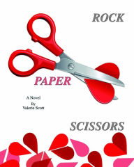 Title: Rock, Paper, Scissors, Author: Valerie Scott