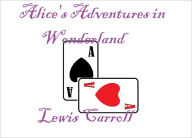 Title: Alice's Adventures In Wonderland, Author: Lewis Carroll