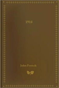 Title: 1914, Author: John French