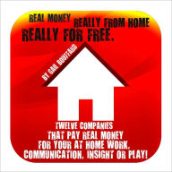 Title: Real Money, Really from Home, Really for Free, Author: Gail Bouffard