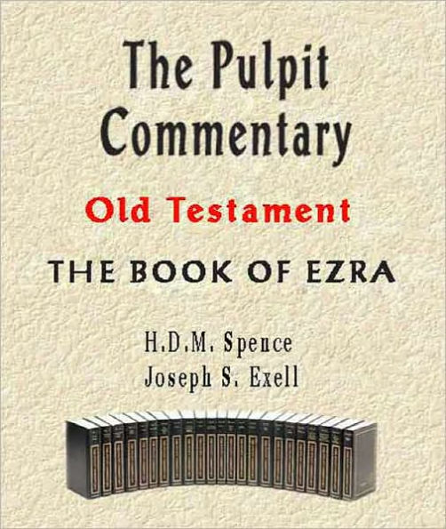 The Pulpit Commentary-Book of Ezra