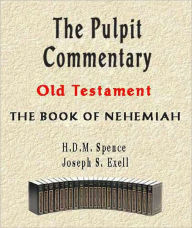 Title: The Pulpit Commentary-Book of Nehemiah, Author: H.D.M. Spence