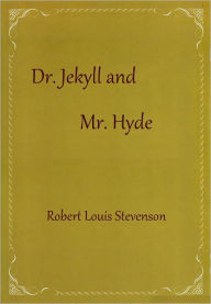 Title: Dr. Jekyll and Mr. Hyde, Author: Robert Louis Stevenson