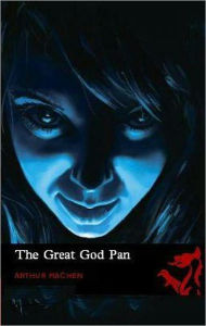 Title: The Great God Pan, Author: Arthur Machen