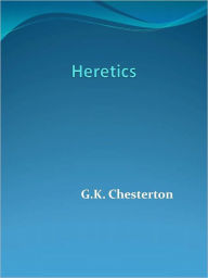 Title: Heretics, Author: G. K. Chesterton