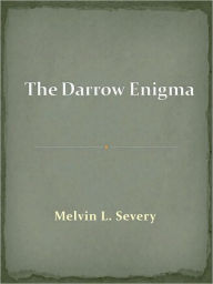 Title: The Darrow Enigma, Author: Melvin L. Severy