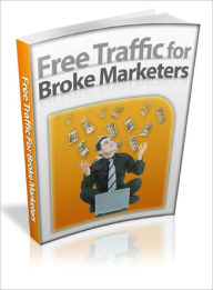 Title: Free Traffic For Broke Marketers, Author: Lou Diamond