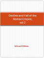 Decline and Fall of the Roman Empire, vol 2