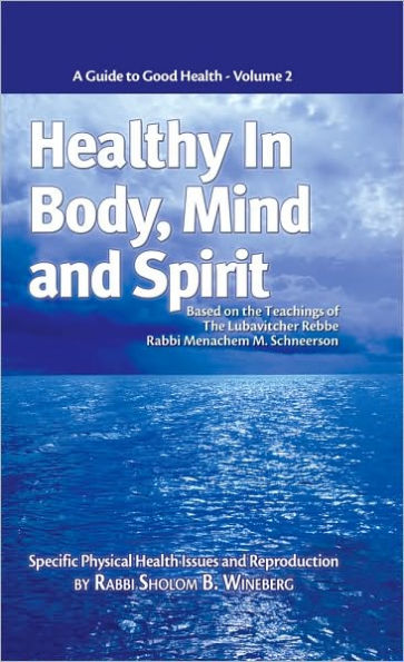 Healthy in Body, Mind and Spirit - Volume II