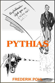 Title: Pythias, Author: Frederik Pohl