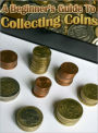 A Beginners Guide to Coin Collecting