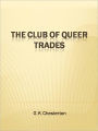 The Club of Queer Trades