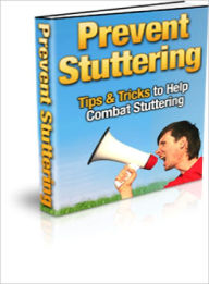 Title: Prevent Stuttering: Tips to Help You Combat Stuttering, Author: Lou Diamond