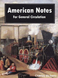 Title: American Notes, Author: Charles Dickens