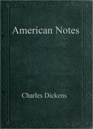 Title: American Notes, Author: Charles Dickens