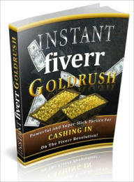 Title: Instant Fiverr Goldrush, Author: Lou Diamond