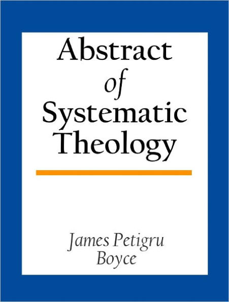 Abstract Of Systematic Theology