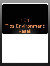 Title: 101 Tips Environment Resell, Author: Anonymous