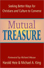 Mutual Treasure: Seeking Better Ways for Christians and Culture to Converse