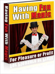 Title: Having Fun With Magic, Author: Lou Diamond