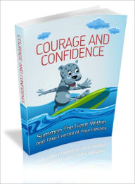 Title: Courage And Confidence, Author: Lou Diamond