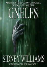 Title: Gnelfs, Author: Sidney Williams