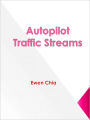 Autopilot Traffic Streams