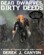 Dead Dwarves, Dirty Deeds