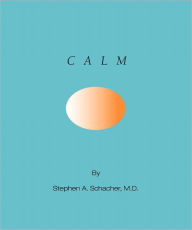 Title: Calm, Author: Stephen Schacher