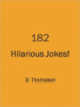 182 Hilarious Jokes!