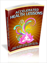 Title: Accelerated Health Lessons, Author: Lou Diamond