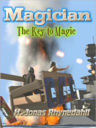 Title: Magician, Author: H. Jonas Rhynedahll