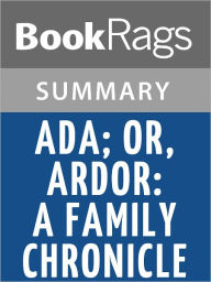 Title: Ada; or, Ardor: A Family Chronicle by Vladimir Nabokov l Summary & Study Guide, Author: BookRags