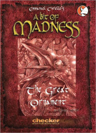 Title: A Bit of Madness : The Great Ornament, Author: Emmanuel Civiello