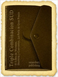 Title: Triple SUD: Libro de Mormon, DyC, Perla de Gran Precio, Author: José Smith