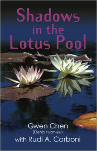 Title: Shadows in the Lotus Pool, Author: Gwen Chen