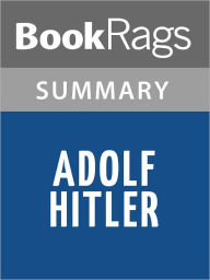 Title: Adolf Hitler by John Toland l Summary & Study Guide, Author: BookRags