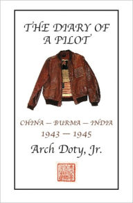 Title: The Diary of a Pilot, Author: Arch Doty Jr.