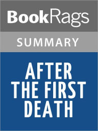 an analysis of the novel after the first death by robert cormier The book is very very depressing it starts out by the narrator being ben marchand, the son of a general of the anti-terrorism unit of government he is. an analysis of the novel after the first death by robert cormier The book is very very depressing it starts out by the narrator being ben marchand, the son of a general of the anti-terrorism unit of government he is.