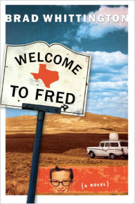 Title: Welcome to Fred, Author: Brad Whittington